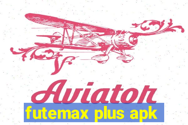 futemax plus apk